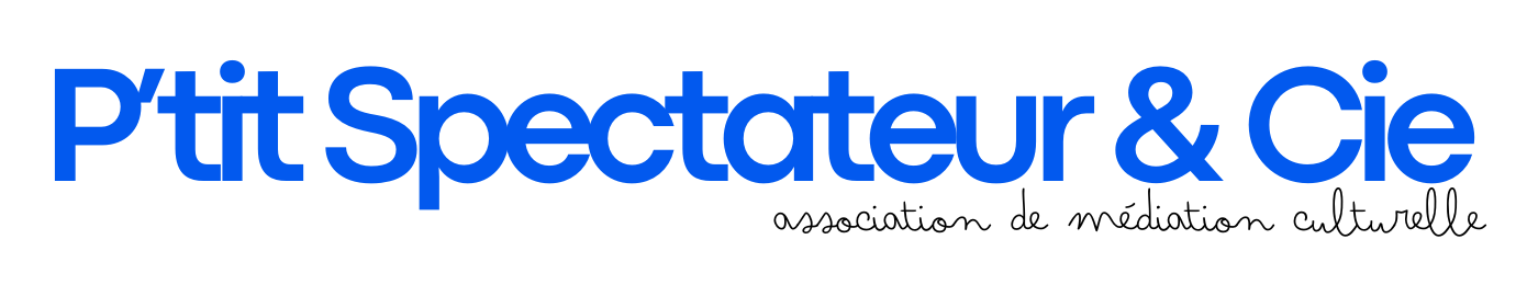 P'tit Spectateur & Cie